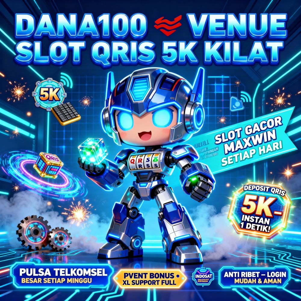 DANA100: Venue Bermain Slot Qris 5k Kilat & Deposit Pulsa Tanpa Potongan All Operator image 1